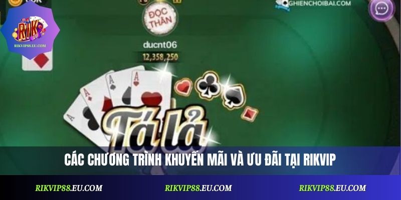 Các chương trình khuyến mãi và ưu đãi tại Rikvip